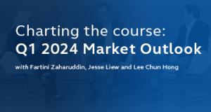 PIAM_SG_Quarter 1 2024 Market Outlook